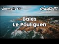 Cinematic fpv  baies  le pouliguen  wavyhertz