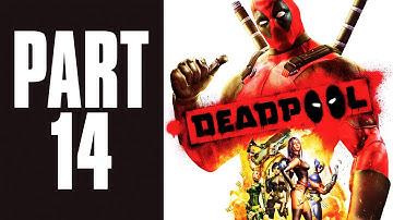 Deadpool - The Game - Gameplay Walkthrough - Part 14 HD - Death, Baby! (2 of 3) (Xbox 360/PS3/PC)