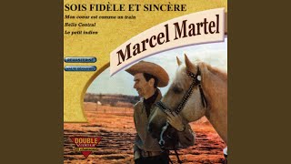Video thumbnail of "Marcel Martel - Mon coeur est comme un train"