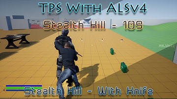 Make a TPS with ALSv4 in UE4 - 109 - Stealth Kill - With Knife