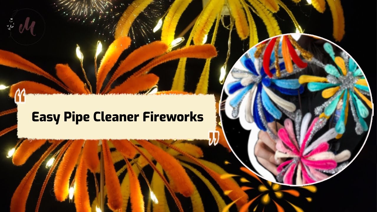 Easy Pipe Cleaner Fireworks 🎆🎆🎆 I Làm pháo hoa từ kẽm nhung YouTube