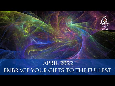 APRIL 2022 A Month to Truly Embrace the Moment and Send Healing to the World