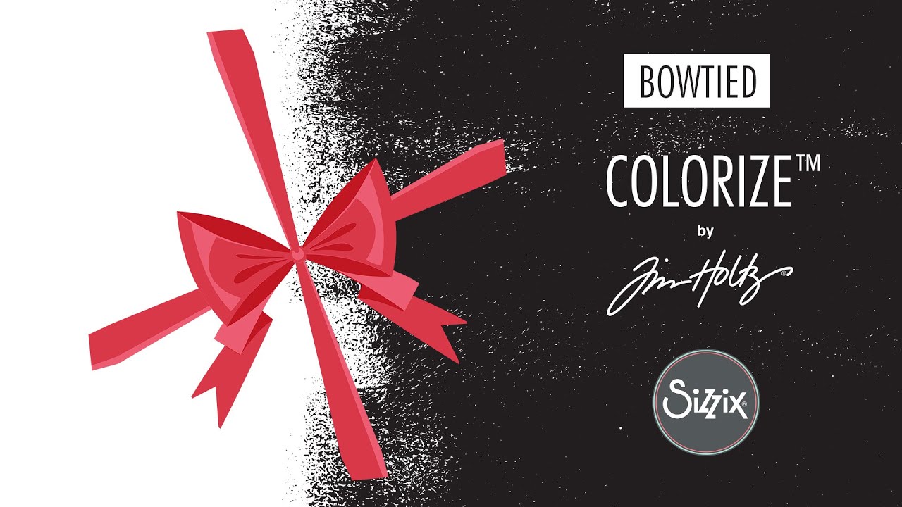 Sizzix: How To Assemble Tim Holtz Colorize Die Bowtied - YouTube