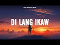 Di lang ikaw  top opm tagalog love songs lyrics