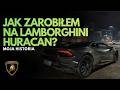 Jak ZAROBIŁEM na LAMBORGHINI HURACAN PERFORMANTE? (Podaję KWOTY)