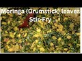 Moringa drum stick leaves recipe  healthy and tasty  world of shades