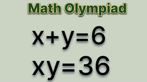 Germany | Can you solve x+y=6,xy=36 for x=? & y=? #matholympiad