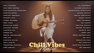 Chill Vibes Music 2026 💞🎵| Trending TikTok Song 2026 | Bruno Mars, Lady Gaga, Gigi Perez