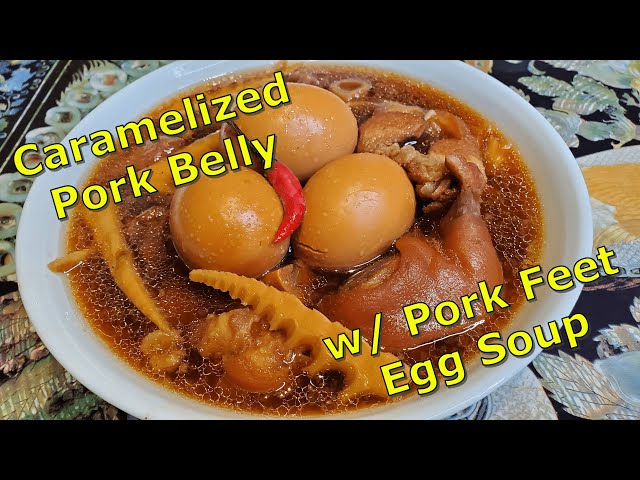 Caramelized Pork Belly w/ Pig Feet Egg Soup (aka Thom Khem and Kaw) class=