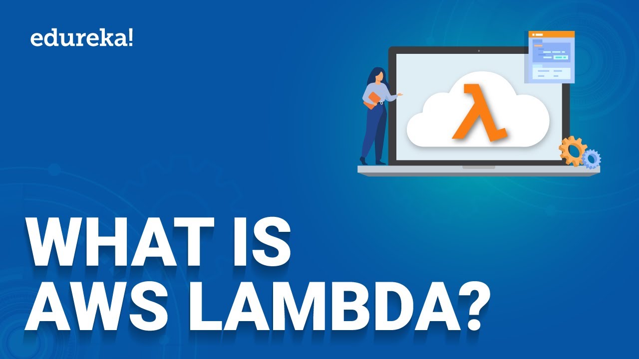 What is AWS Lambda? | AWS Lambda for Beginners | Edureka