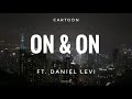 Cartoon - On &amp; On (feat. Daniel Levi) | TUNEBOX [NCS RELEASE]