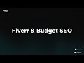 Fiverr SEO & Budget SEO Guide - How To Do SEO For Cheap