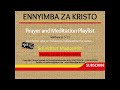 Enyimba za kristo prayer and meditation