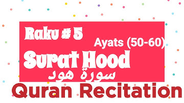 011-Surah Hood |سورة هُودٖ | Raku # 5 | Tilawat | Quran | Translation