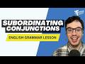 What Happens When You Stop Studying English? - Subordinating Conjunction (English Grammar Lesson)