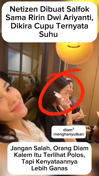 Netizen Salfok ke Ririn Dwi Ariyanti Dikira Cupu Ternyata Suhu #ririndwiariyanti #shortvideo