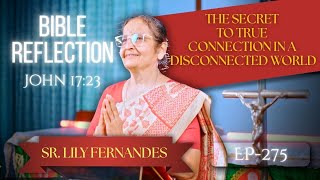 The Secret To True Connection In A Disconnected World Jesuss Prayer For Unity