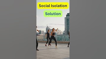 Social Isolation #educationalvideo