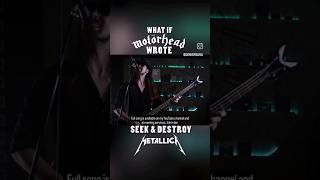 If Motörhead wrote Seek&Destroy #shorts