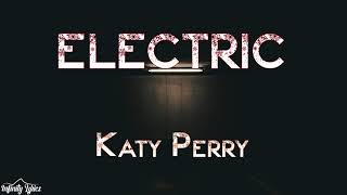 Katy Perry - ELECTRIC (Lyrics)