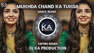 Mukhda Chand Ka tukda || Dance Remix  || Tapori Remix || DJ RC X KA PRODUCTION