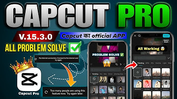 Capcut Pro New Offical Update 15.3.0 | Capcut All Problem Solve ✅ | Capcut Pro New Virsion 15.3.0