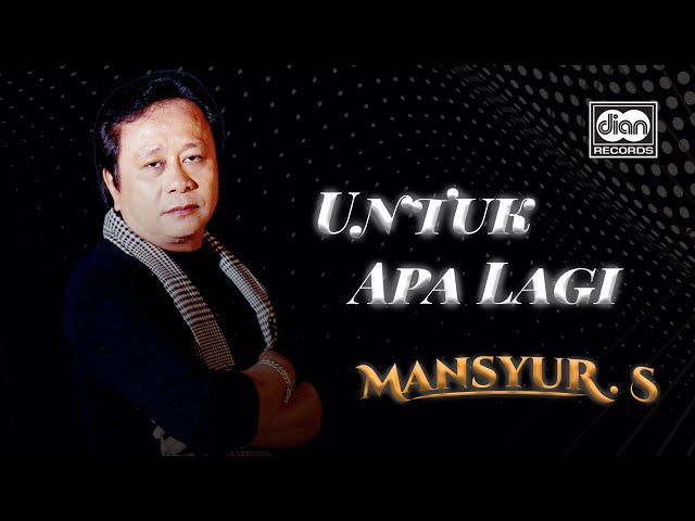 Mansyur S - Untuk Apa Lagi | Official Music Video class=