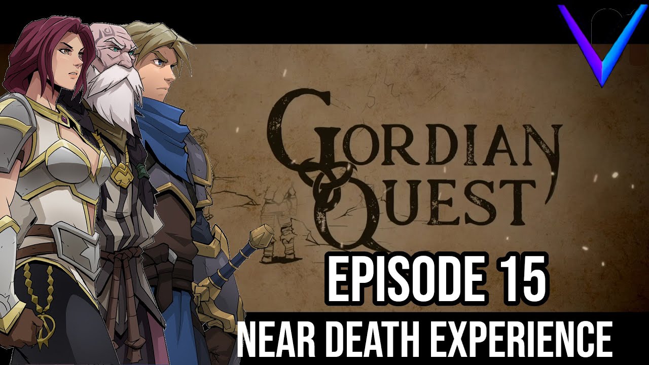 A Near Death Experience | Gordian Quest 1.0 Campaign