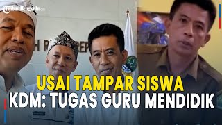Lapor Ke Pak Dedi Mulyadi Saja Guru Smp Negeri 2 Jalancagak Subang Ke Ortu Usai Tampar Siswa