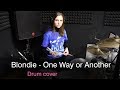 Blondie - One Way or Another Drum cover