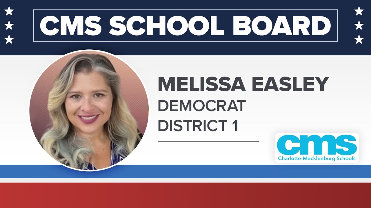 CMS school board candidate for District 1 Melissa Easley YouTube