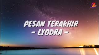 Download lagu PESAN TERAKHIR - LYODRA (Lirik with English translation)
