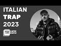 Top italian trap   most popular hits 2023