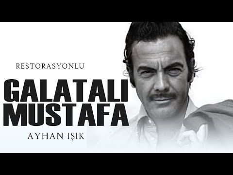 Galatalı Mustafa Türk Filmi | FULL | AYHAN IŞIK | SEVDA FERDAĞ | RESTORASYONLU