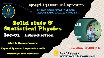 01 Introduction Solid State & Statistical Physics by Ashish Sharma for M.Sc. final Amplitude classes