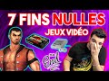 7 FINS VRAIMENT NULLES dans les jeux vidéo !