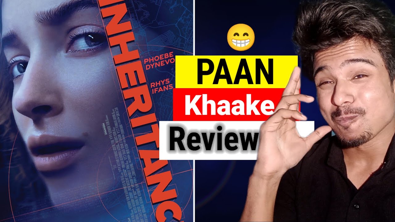 Paan khaake Review😁Inheritance Movie Review | Inheritance Review In Hindi | Inheritance 2025 Review