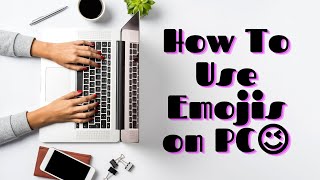 How To Use Emojis On Your Laptop! screenshot 3