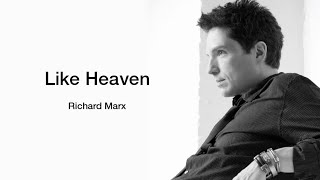 Watch Richard Marx Like Heaven video