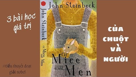 Của chuột và người | John Steinbeck | tác phẩm nobel có gì?