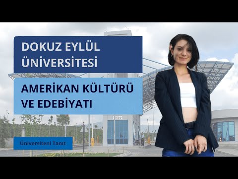 Dokuz Eylül Üniversitesi Amerikan Kültürü ve Edebiyatı Bölümü Tanıtımı