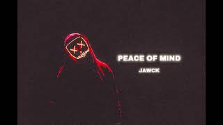 Jawck - Peace Of Mind (Free Download)