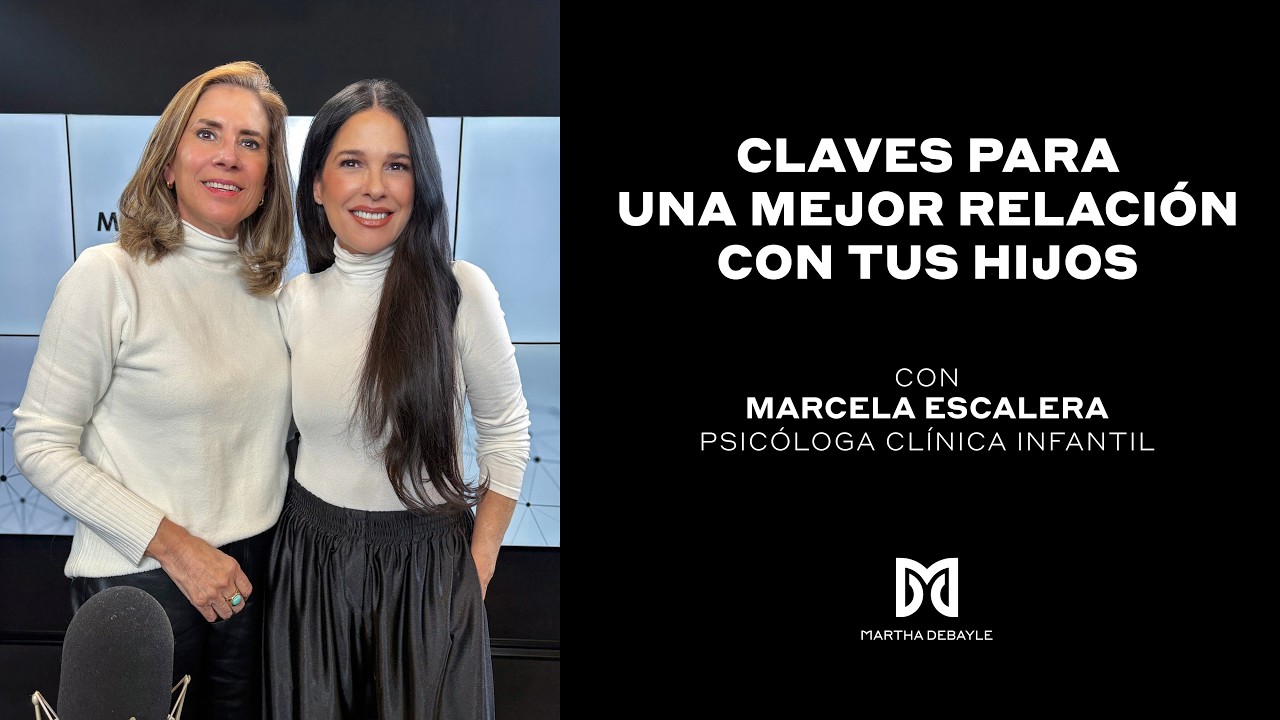 Cómo poner límites sin perder la conexión con tus hijos | Marcela Escalera | Martha Debayle