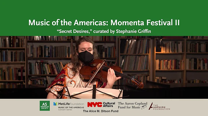Music of the Americas: Momenta Festival 2021 Secre...