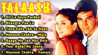 Talaash Movie All Songs||Akshay Kumar \u0026 Kareena Kapoor||musical world||MUSICAL WORLD||
