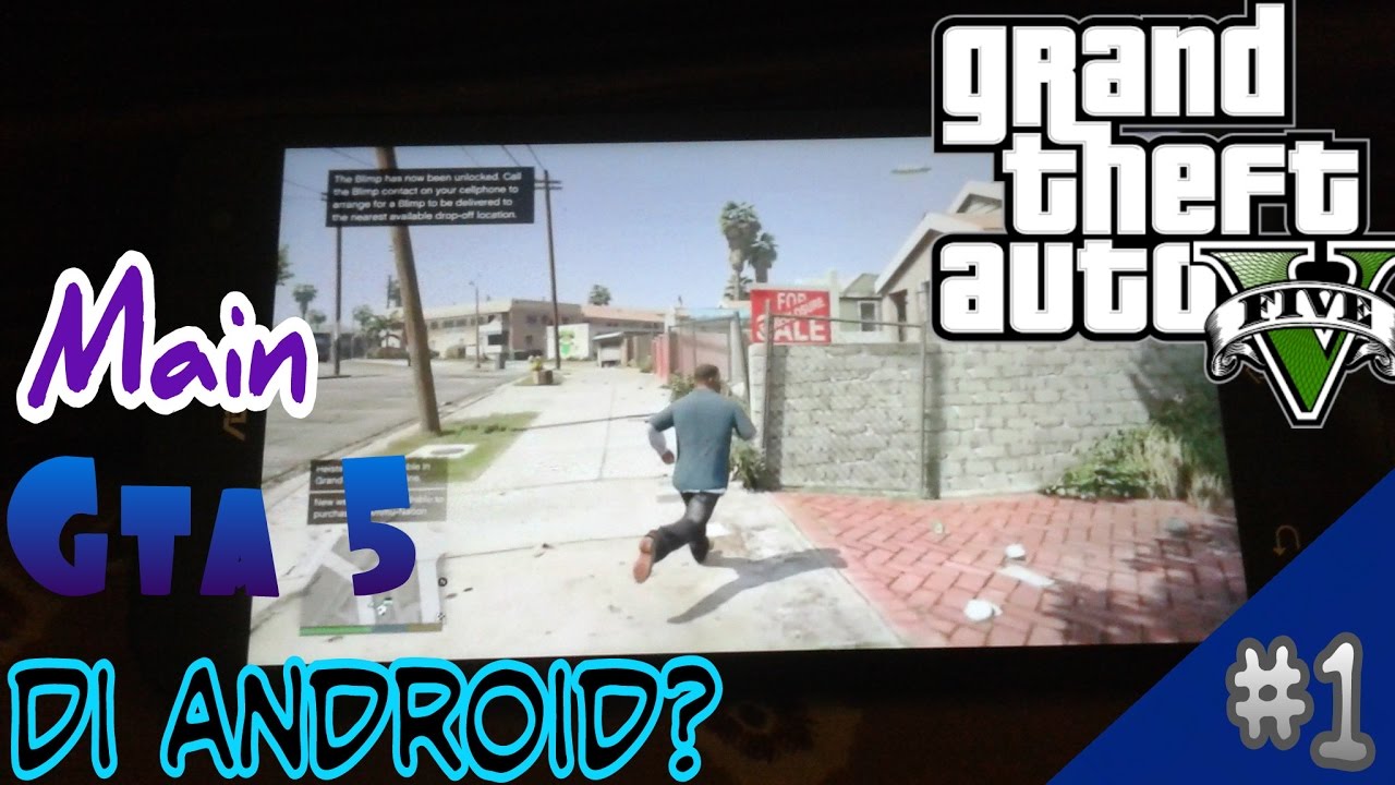 Main Gta 5 di android!? 1 YouTube
