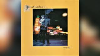 [1989] Dreamstreet ll / No Limit (Full Album)