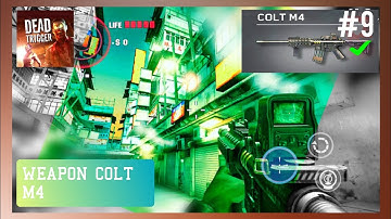 WEAPON COLT M4 ➲ Dead Trigger: Survival Shooter 2.0.3 Gameplay #9 | NullFoam Dead Trigger