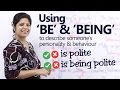 Using Verb forms ‘To BE’ & ‘BEING’ to describe someone’s Personality – Basic English Grammar Lesson