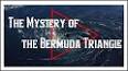 The Enigma of the Bermuda Triangle ile ilgili video